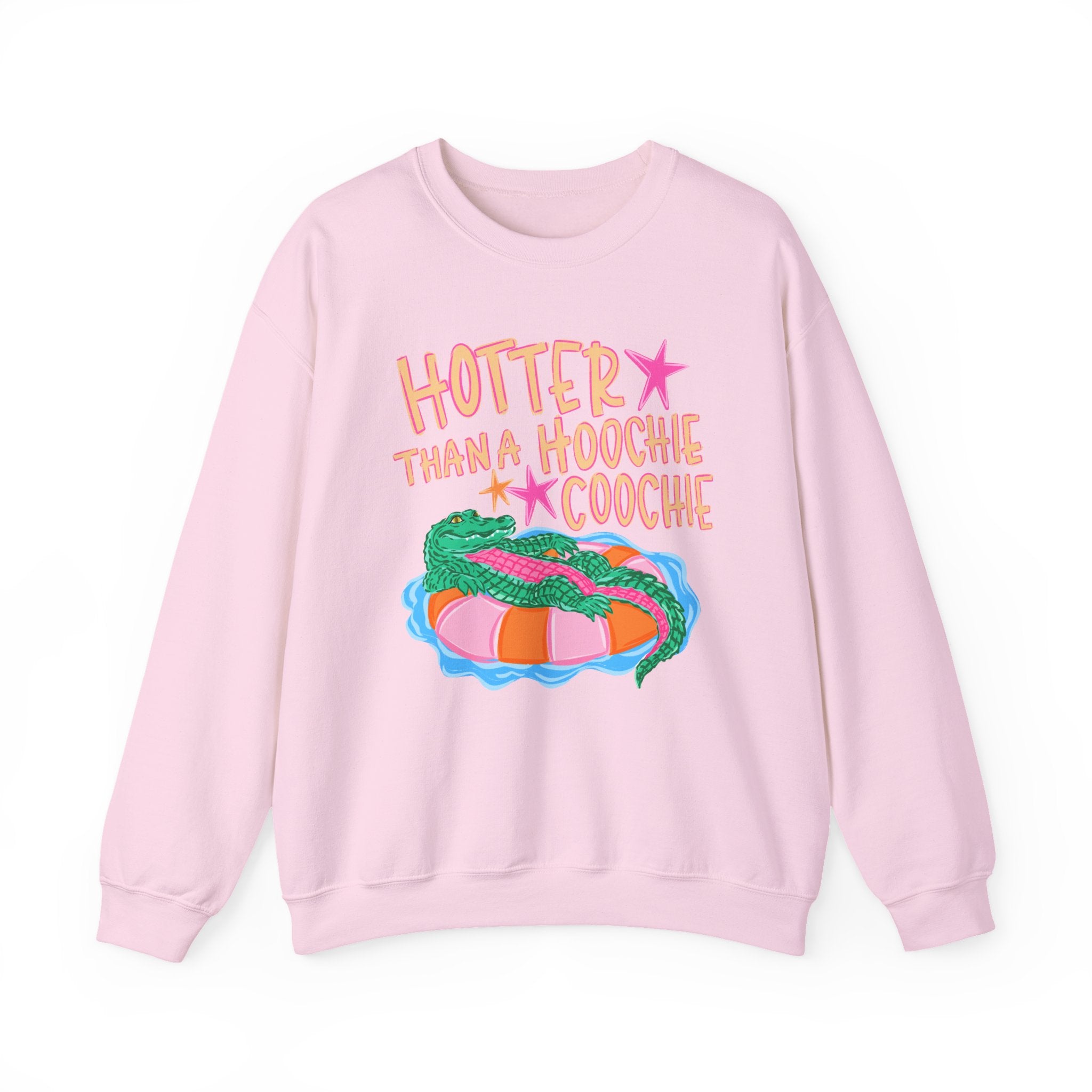Hotter Than A Hoochie Coochie Sweatshirt