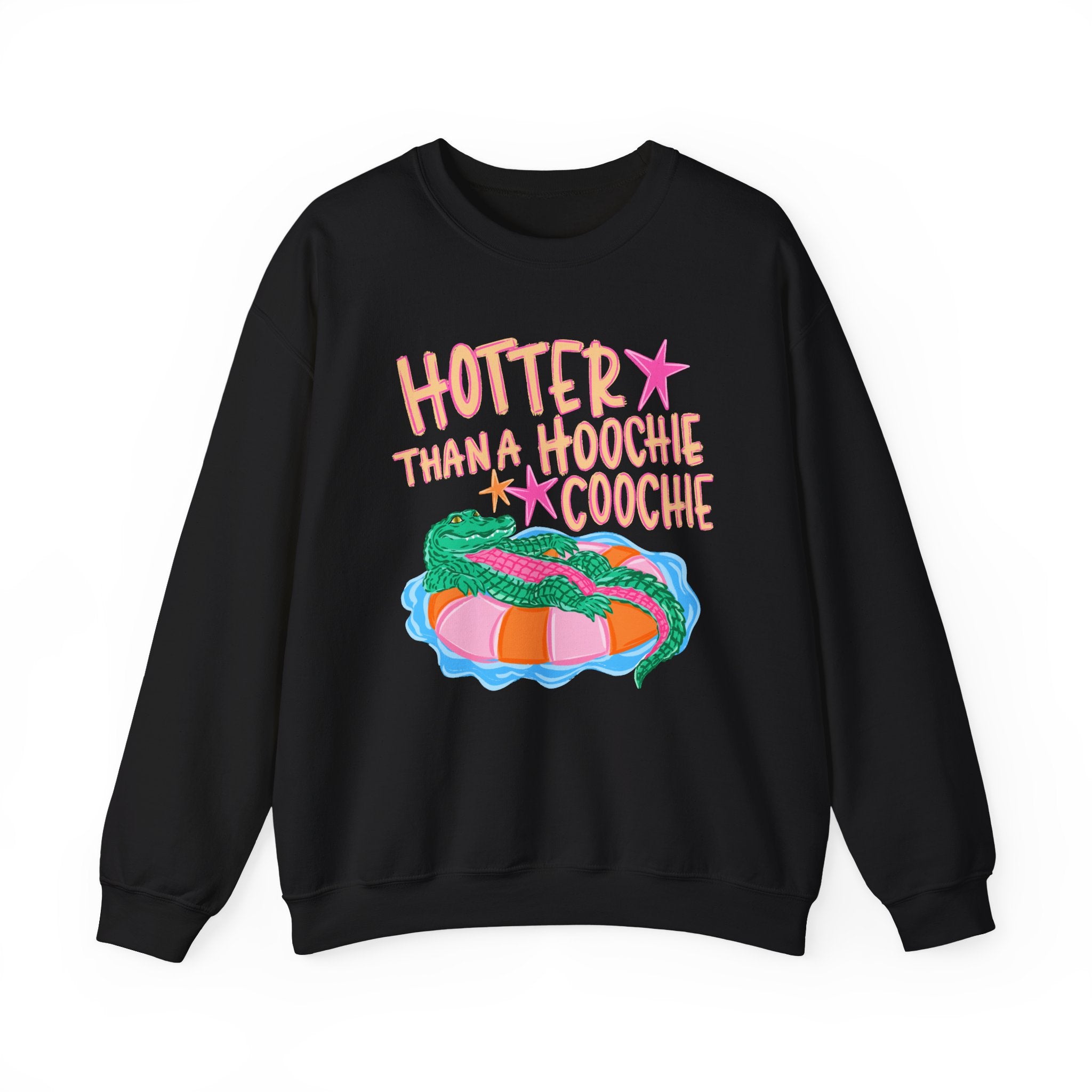 Hotter Than A Hoochie Coochie Sweatshirt