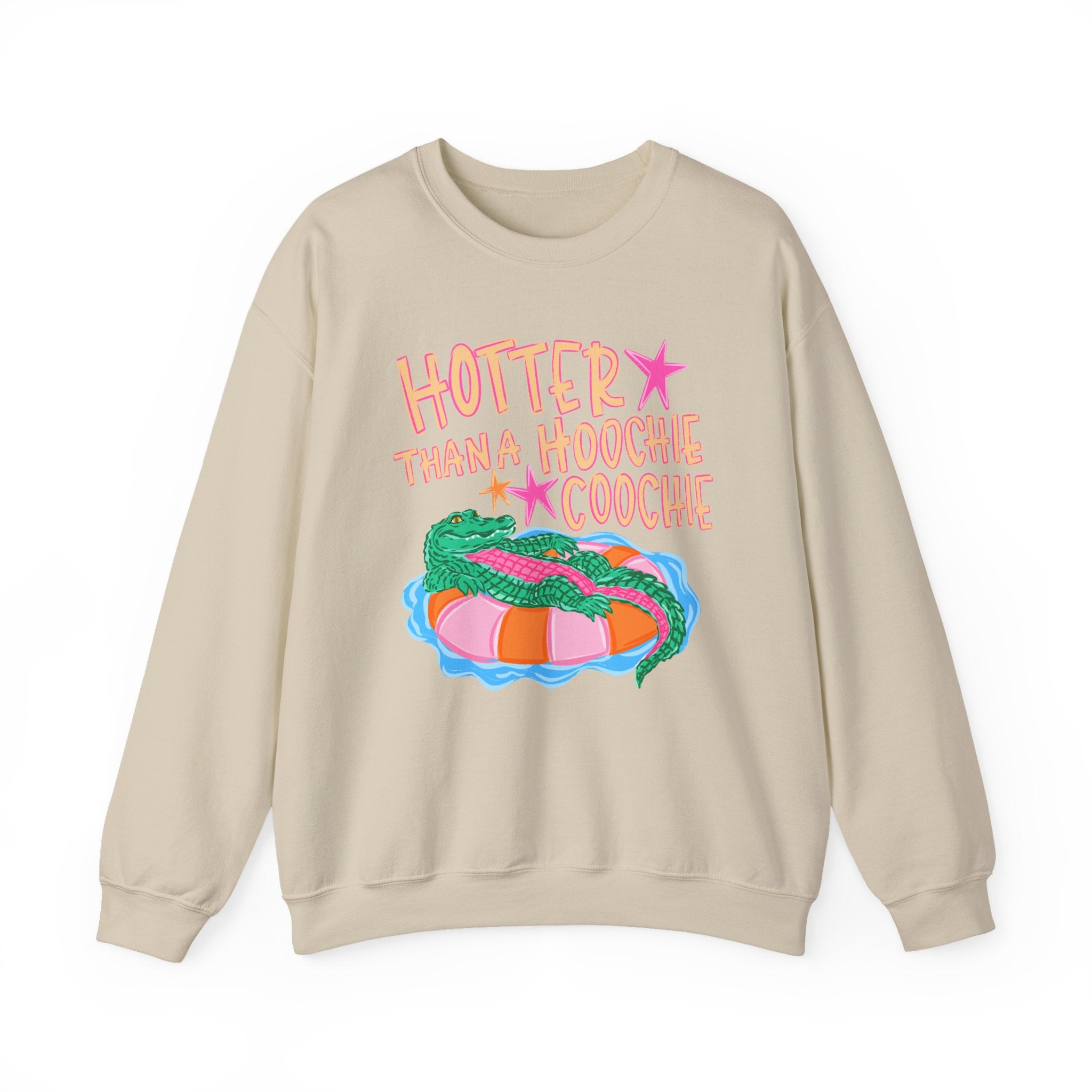 Hotter Than A Hoochie Coochie Sweatshirt